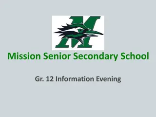 Mission Senior Secondary School Gr.12 Information Evening Overview