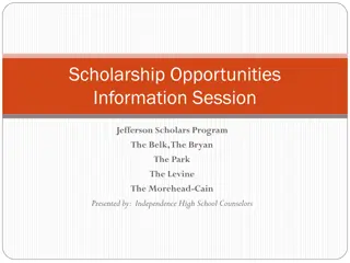 Scholarship Opportunities: Jefferson, Belk, Bryan, Park, Levine, Morehead-Cain Programs Information Session