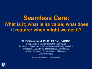 Seamless Care: Value, Requirements & Implementation