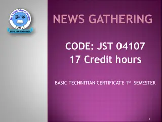 Exploring the Fundamentals of News Gathering and Reporting