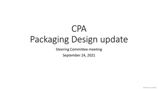 CPA Packaging Design Updates and Efforts for Standardization