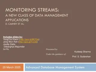 Monitoring Streams: A New Class of Data Management Applications