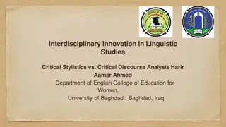 Innovative Analysis in Linguistic Studies: Critical Stylistics vs. Critical Discourse Analysis