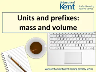 Mass and Volume: Units, Prefixes, and Relationships