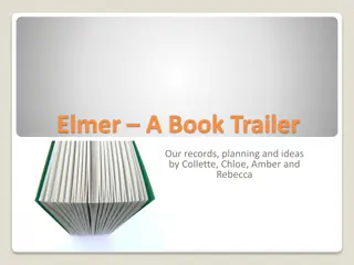 Creating a Captivating Book Trailer for Elmer: Behind the Scenes