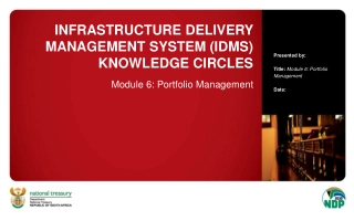 Infrastructure Delivery Management System (IDMS) Knowledge Circles Module 6: Portfolio Management