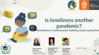 Loneliness in Adolescents: Understanding the Pandemic of Isolation
