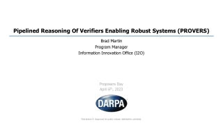 Pipelined Reasoning Of Verifiers Enabling Robust Systems (PROVERS)