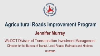 Agricultural Roads Improvement Program Overview