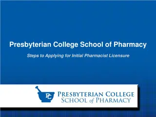 Steps for Applying for Initial Pharmacist Licensure at Presbyterian College School of Pharmacy