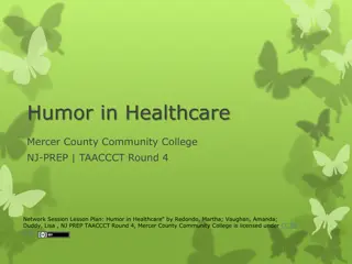 Humor in Healthcare: Promoting Healing and Team Engagement