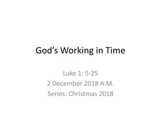God's Working in Time: Luke 1:5-25 - Faithful Service Despite Disappointments
