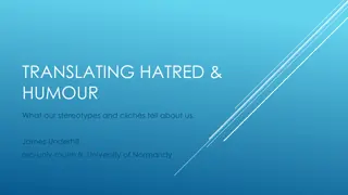 Analyzing Stereotypes, Humour, and Hatred in Ethnolinguistics and Cultural Studies