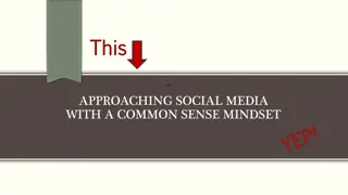 Approaching Social Media with Common Sense Mindset in Education