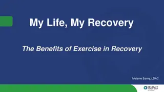 Benefits of Exercise in Recovery: A Holistic Approach