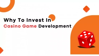 Why To Invest In Casino Game Development