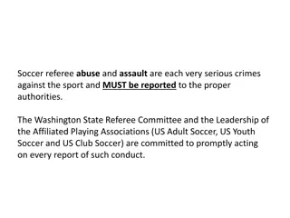 Referee Abuse in Soccer: Reporting and Prevention