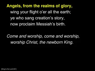 Angels, Shepherds, Sages, and Saints Join in Worship