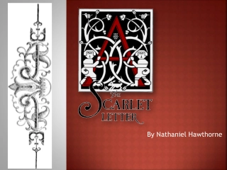 Insights into Nathaniel Hawthorne's Novel: The Scarlet Letter