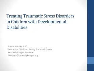 Supporting Children with Developmental Disabilities and Traumatic Stress
