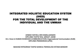 Holistic Education System for Total Development of Individuals and Ummah