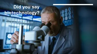 Exploring Biotechnology: Careers, Applications, and Opportunities