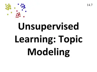 Unsupervised Learning and Topic Modeling