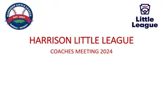 Harrison Little League Coaches Meeting 2024 Agenda and Important Dates