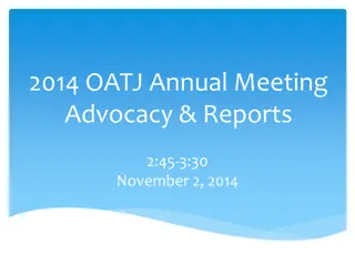 2014 OATJ Annual Meeting Advocacy & Reports Highlights