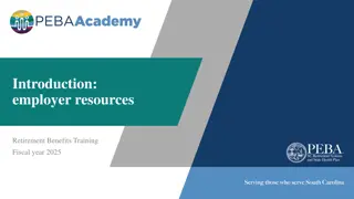 Employer Resources for Retirement Benefits and Training in Fiscal Year 2025