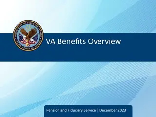 Veterans Benefits Overview: Pension and Fiduciary Service Information