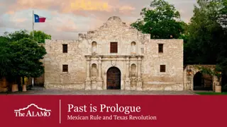 Exploring the Holistic Narrative of Mexican Rule and Texas Revolution