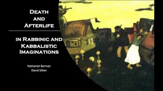 Exploring Death and Afterlife in Rabbinic and Kabbalistic Thought