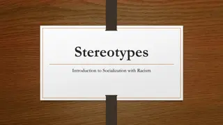 Stereotypes, Prejudice, and Discrimination in Socialization
