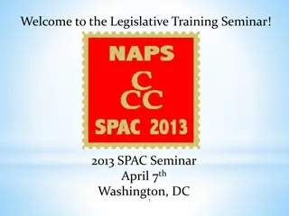 Legislative Training Seminar 2013: SPAC Overview and Guidelines