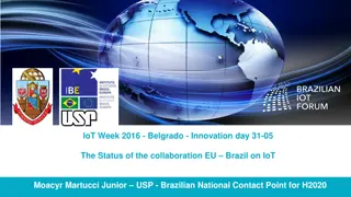 Collaboration on IoT Between EU and Brazil - Past, Present, and Future
