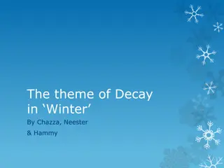 Exploring the Theme of Decay in Winter by Chazza, Neester & Hammy