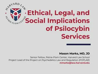 Implications of Psilocybin Services: Ethical, Legal, and Social Considerations