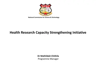National Commission for Science and Technology Health Research Capacity Strengthening Initiative Overview