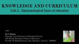 Epistemological Bases of Education: Understanding Knowledge and Curriculum