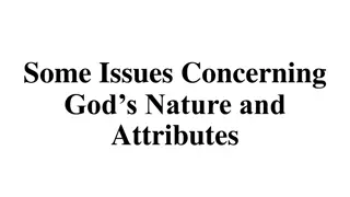 Issues Concerning God's Nature and Attributes