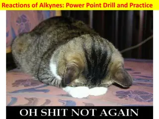 Alkyne Chemistry Reactions Drill and Practice