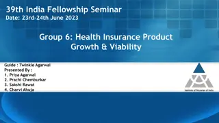 Health Insurance Product Growth & Viability Guide by Twinkle Agarwal at India Fellowship Seminar