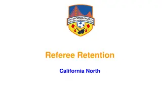 Improving Referee Retention in California North: Challenges and Solutions