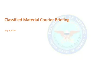 Classified Material Courier Briefing and Responsibilities