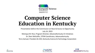 Computer Science Education Initiatives in Kentucky - Overview & Progress Report