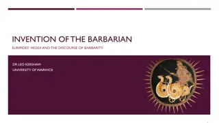 Discourse of Barbarity in Euripides' Medea and the Radical Reimagining of Gender and Culture