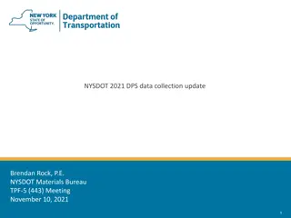 NYSDOT 2021 Data Collection Update and Developments in Materials Bureau
