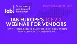 EU Transparency & Consent Framework v2.2 Changes for Vendors Webinar