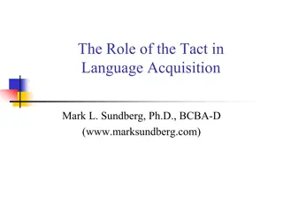The Role of the Tact in Language Acquisition